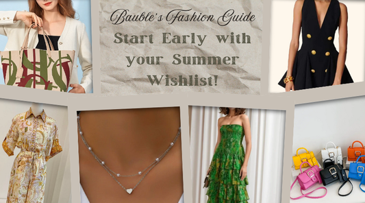 Start Early with your Summer Wishlist!