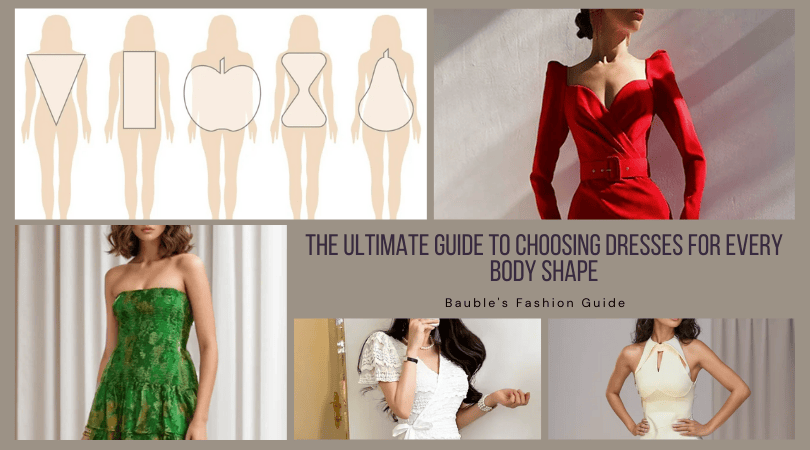 The Ultimate Guide to Choosing Dresses for Every Body Shape