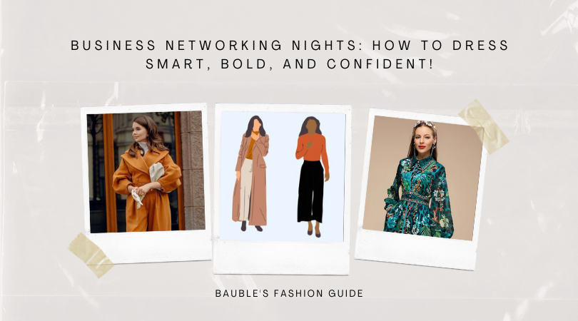 Business Networking Nights: How to Dress Smart, Bold, and Confident!